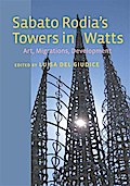 Sabato Rodia’s Towers in Watts