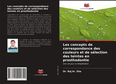 Les concepts de correspondance des couleurs et de sélection des teintes en prosthodontie