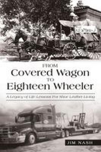 From Covered Wagon to Eighteen Wheeler