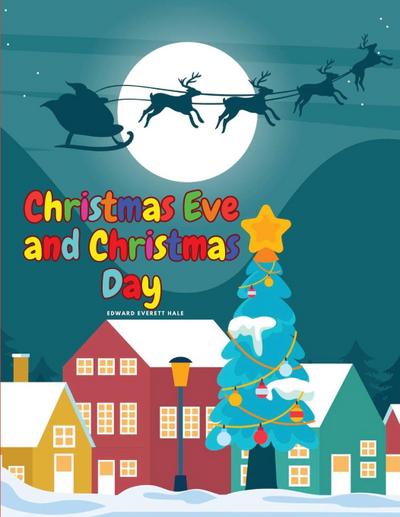 Christmas Eve and Christmas Day