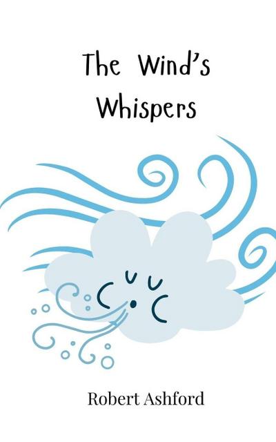 The Wind’s Whispers