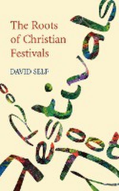 Roots of Christian Festivals, The