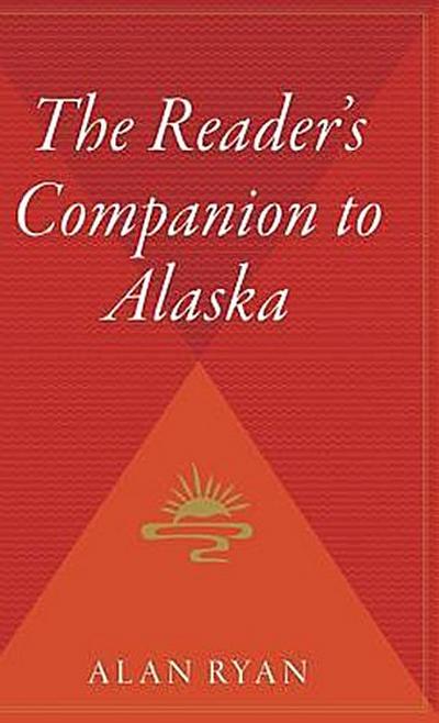 The Reader’s Companion to Alaska