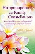 Ho’oponopono and Family Constellations