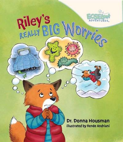 Riley’s Really Big Worries