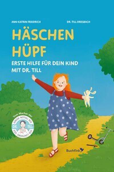 Häschen hüpf - Erste Hilfe für dein Kind mit Dr. Till
