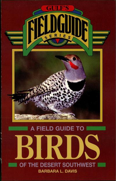 Davis, B: Field Guide to Birds of the Desert Southwest