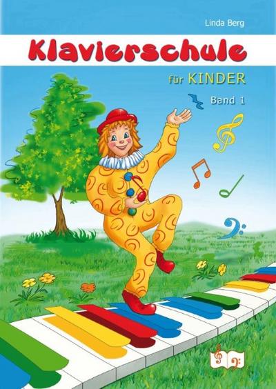 Klavierschule für Kinder Band 1