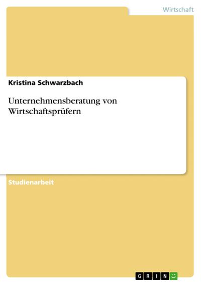 Unternehmensberatung von Wirtschaftsprüfern
