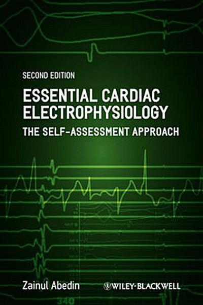 Essential Cardiac Electrophysiology