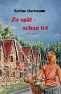 Zu spät schon tot