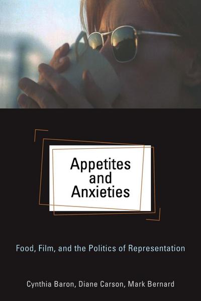 Appetites and Anxieties