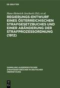Regierungs-Entwurf eines österreichischen Strafgesetzbuches und einer Abänderung der Strafprozeßordnung (1912)