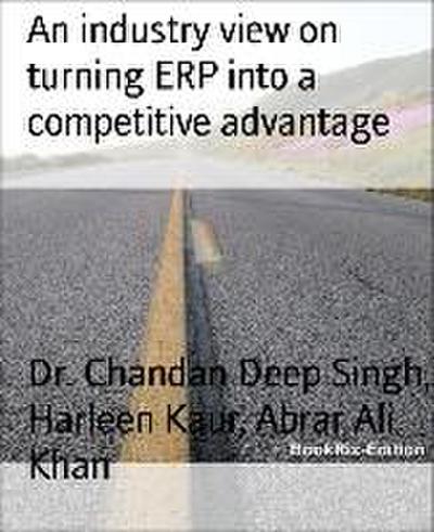 An industry view on turning ERP into a competitive advantage