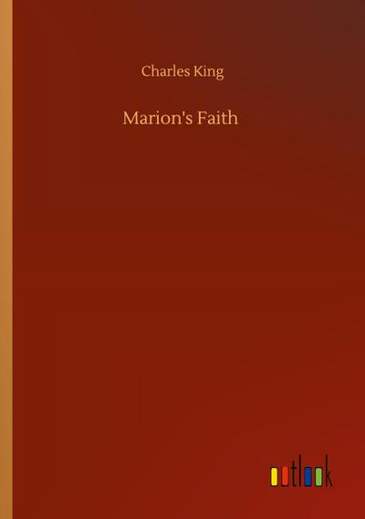 Marion’s Faith
