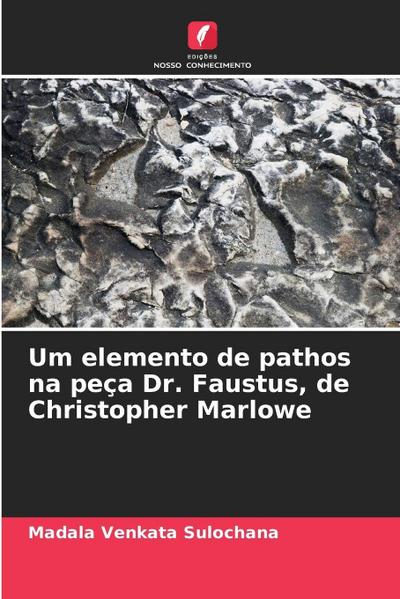 Um elemento de pathos na peça Dr. Faustus, de Christopher Marlowe