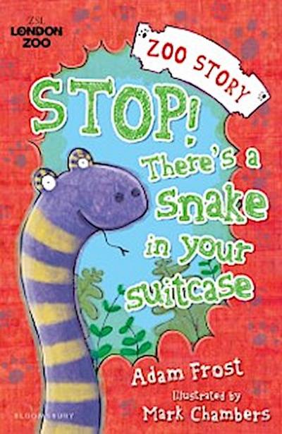 Stop! There’s a Snake in Your Suitcase!