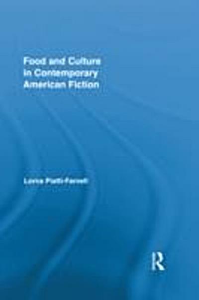 Food and Culture in Contemporary American Fiction