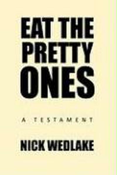 Eat the Pretty Ones