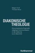 Diakonische Theologie