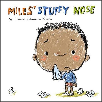 MILES STUFFY NOSE