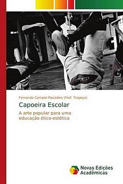 Capoeira Escolar Fern Campiol Placedino (Prof. Tropeço) Author