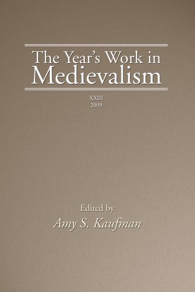 The Year’s Work in Medievalism, 2009