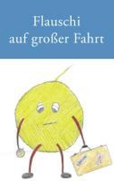 Flauschi auf großer Fahrt