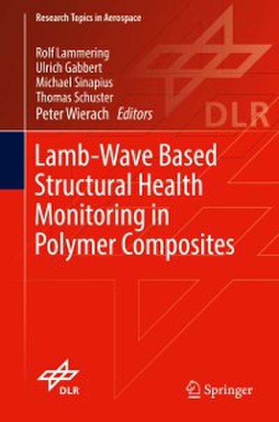 Lamb-Wave Based Structural Health Monitoring in Polymer Composites