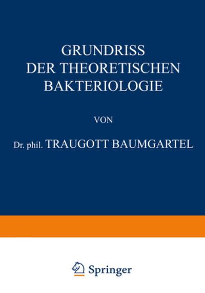 Grundriss der Theoretischen Bakteriologie