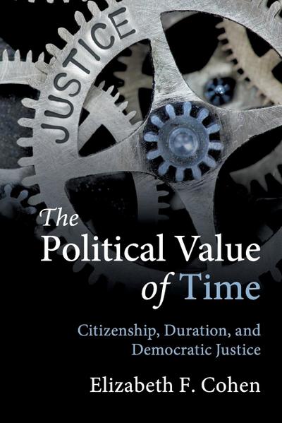 The Political Value of Time