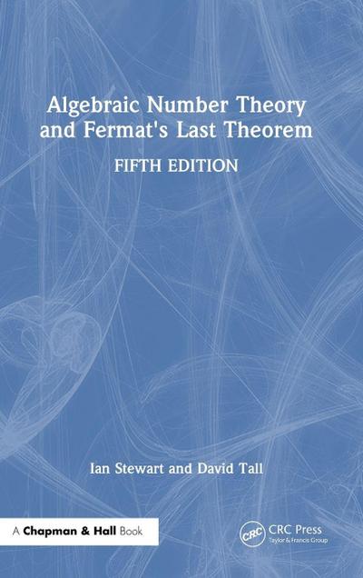 Algebraic Number Theory and Fermat’s Last Theorem