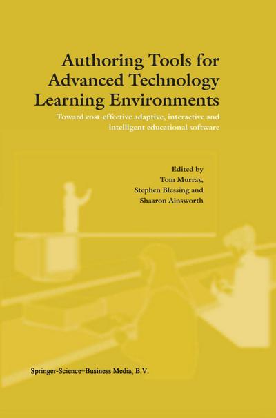 Authoring Tools for Advanced Technology Learning Environments
