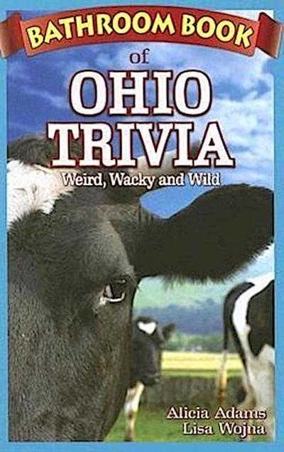 Bathroom Book of Ohio Trivia