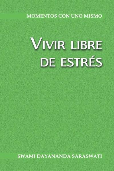 Vivir libre de estrés