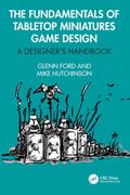 Fundamentals of Tabletop Miniatures Game Design