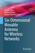 Six-Dimensional Movable Antenna for Wireless Netwo
