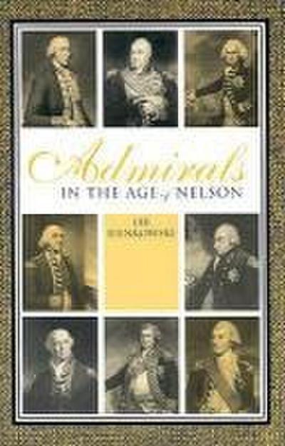 Bienkowski, L: Admirals in the Age of Nelson