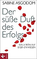 Der süße Duft des Erfolgs