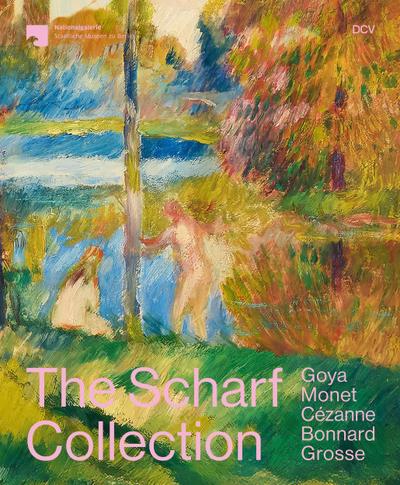 The Scharf Collection. Goya - Monet - Cézanne - Bonnard - Grosse