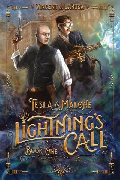 Tesla & Malone, Lightning’s Call, Book One