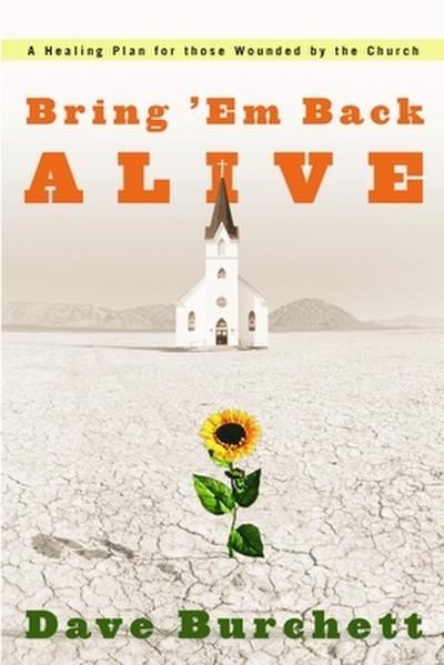 Bring ’Em Back Alive
