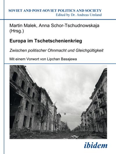 Europa im Tschetschenienkrieg. Zwischen politischer Ohnmacht und Gleichgültigkeit
