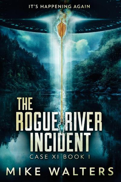 The Rogue River Incident