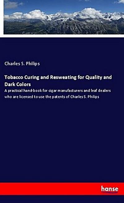 Tobacco Curing and Resweating for Quality and Dark Colors