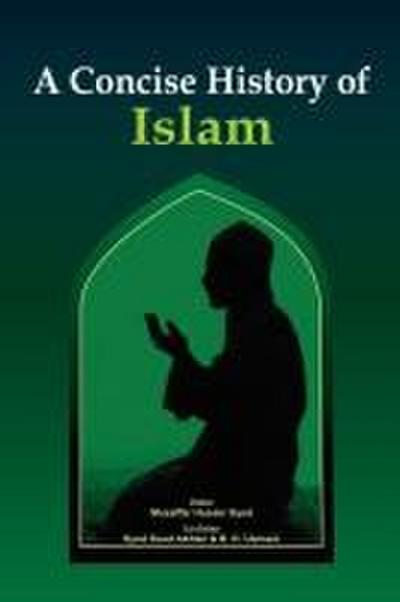A Concise History of Islam