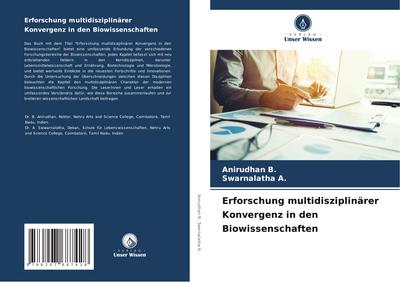Erforschung multidisziplinärer Konvergenz in den Biowissenschaften