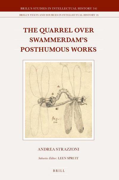 The Quarrel Over Swammerdam’s Posthumous Works