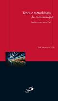 Teoria e metodologia da comunicação