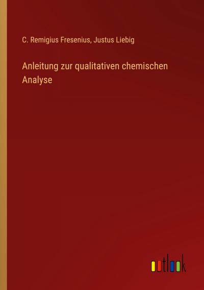 Anleitung zur qualitativen chemischen Analyse